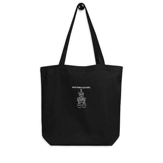 Killer robots are stupid Black Tote bag