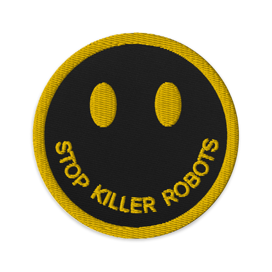 Stop Killer Robots Embroidered patch - :)
