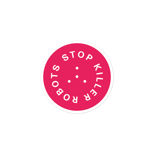 Stop Killer Robots Sticker - Pink