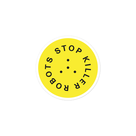 Stop Killer Robots Sticker - Yellow